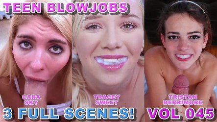 Teen Blowjob Compilation Vol 45 - 3 Full Big Dick Pov Blowjobs - Tristan Berrimore, Cara Sky, Tracey Sweet - All Cum Swallows! small screenshot